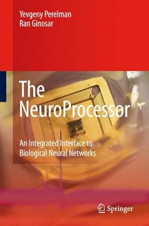 Immagine del venditore per NeuroProcessor : An Integrated Interface to Biological Neural Networks venduto da GreatBookPricesUK