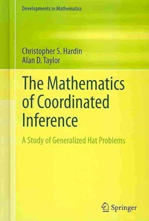 Immagine del venditore per Mathematics of Coordinated Inference : A Study of Generalized Hat Problems venduto da GreatBookPricesUK