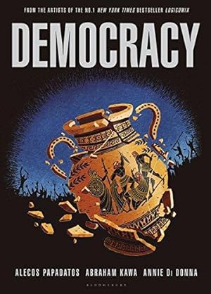 Immagine del venditore per Democracy: a remarkable graphic novel about the world's first democracy venduto da WeBuyBooks