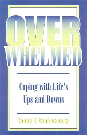 Imagen del vendedor de Overwhelmed : Coping with Life's Ups and Downs a la venta por GreatBookPrices