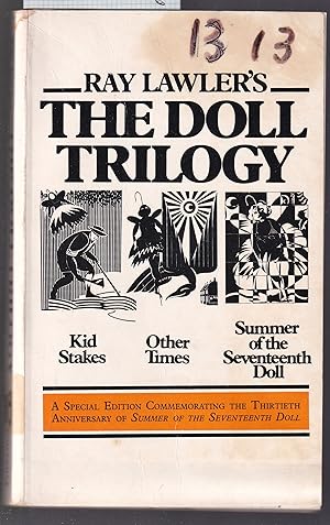 The Doll Trilogy : Kid Stakes, Other Times, Summer of the Seventeenth Doll