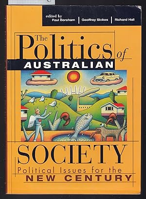 The Politics of Australian Society: Political Issues for the New Century