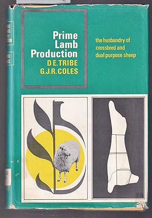Prime Lamb Production - The Husbandry of Crossbred and Dual Purpose Sheep