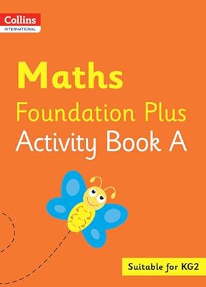 Seller image for Collins International Maths Foundation Plus Activity Book A for sale by Smartbuy