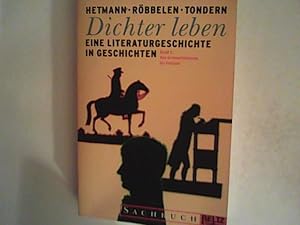 Seller image for Dichter leben / Eine Literaturgeschichte in Geschichten:, Band for sale by ANTIQUARIAT FRDEBUCH Inh.Michael Simon