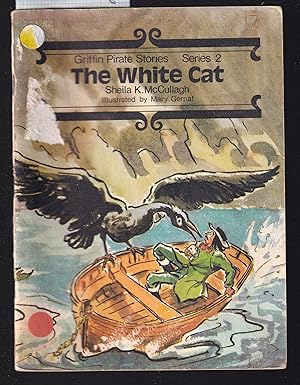Griffin Pirate Stories : The White Cat : Series 2 : Book No.17 in Series