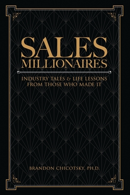 Imagen del vendedor de Sales Millionaires: Industry Tales and Life Lessons from Those Who Made It (Paperback or Softback) a la venta por BargainBookStores