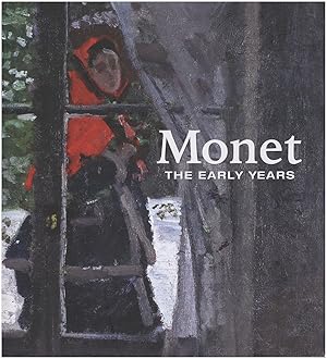 Imagen del vendedor de Monet: The Early Years a la venta por Diatrope Books
