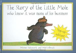 Bild des Verkufers fr The Story of Little Mole Plop Up Edition!: Who Knew it Was None of His Business zum Verkauf von WeBuyBooks
