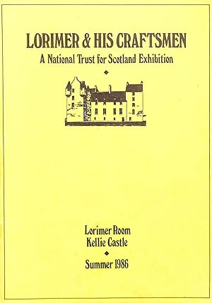 Bild des Verkufers fr Lorimer & his craftsmen: A National Trust for Scotland exhibition, Lorimer Room, Kellie Castle, Summer 1986 zum Verkauf von M Godding Books Ltd