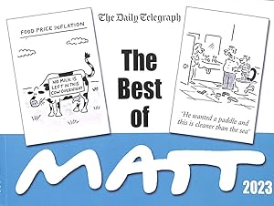 The Best of Matt 2023: A brilliantly entertaining collection from the nation?s favourite cartoonist