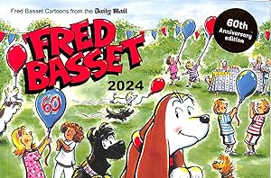 Fred Basset Yearbook 2024: Celebrating 60 Years of Fred Basset: Witty Cartoon Strips from the Dai...