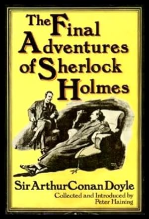 Seller image for THE FINAL ADVENTURES OF SHERLOCK HOLMES for sale by W. Fraser Sandercombe