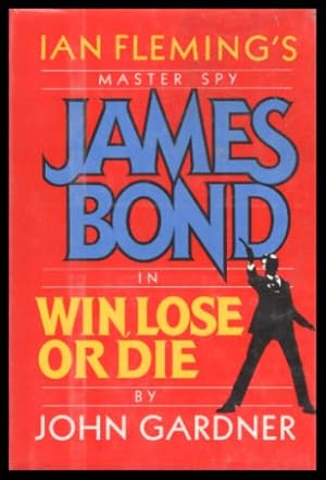 WIN, LOSE OR DIE - A James Bond 007 Adventure