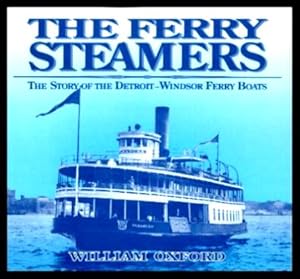 THE FERRY STEAMERS - The Story of the Detroit-Windsor Ferry Boats