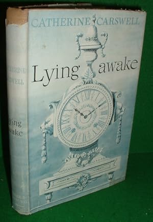 LYING AWAKE- AN UNFINISHED AUTOBIOGRAPHY AND OTHER POSTHUMOUS PAPERS