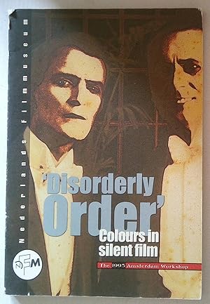 Disorderly Order | Colours in Silent Film - The 1995 Amsterdam Workshop