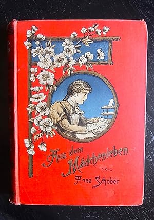 Seller image for Aus dem Mdchenleben. Drei Erzhlungen fr die reifere weibliche Jugend. for sale by Antiquariat Seidel & Richter