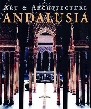 Bild des Verkufers fr Andalusia (Art & Architecture) zum Verkauf von WeBuyBooks