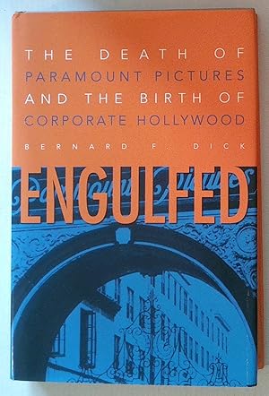 Engulfed | The Death of Paramount Pictures and the Birth of Corporate Hollywood