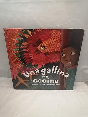 Seller image for Una gallina en la cocina (sin recorrido comercial, con retractilado plstico de editorial sin rasgar, tapa dura) for sale by Libros Angulo