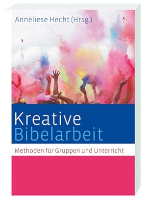 Image du vendeur pour Kreative Bibelarbeit: Methoden fr Gruppen und Unterricht mis en vente par Studibuch