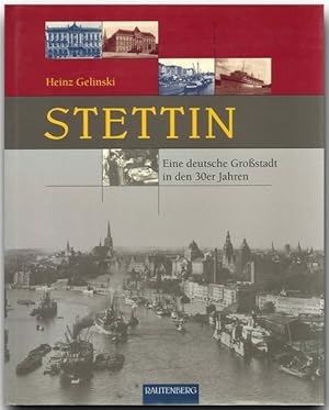 Bild des Verkufers fr Stettin. Eine deutsche Grostadt in den 30er-Jahren (Rautenberg) zum Verkauf von Studibuch
