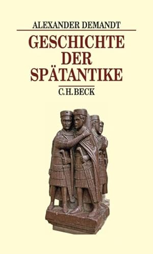 Bild des Verkufers fr Geschichte der Sptantike: Das Rmische Reich von Diocletian bis Justinian 284-565 n. Chr. zum Verkauf von Studibuch