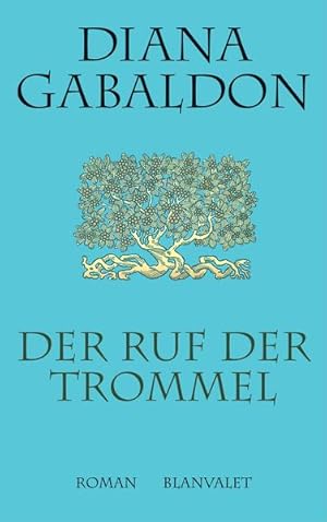 Image du vendeur pour Der Ruf der Trommel: Roman (Die Highland-Saga, Band 4) mis en vente par Studibuch