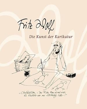 Bild des Verkufers fr Fritz Wolf: Die Kunst der Karikatur zum Verkauf von Studibuch