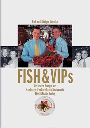 Bild des Verkufers fr FISH und VIPs. Das Fischereihafen-Restaurant-Kochbuch zum Verkauf von Studibuch