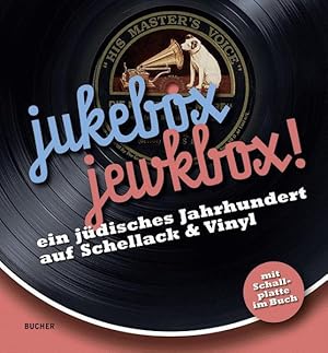 Bild des Verkufers fr jukebox. jewkbox!: Ein jdisches Jahrhundert auf Schellack & Vinyl zum Verkauf von Studibuch