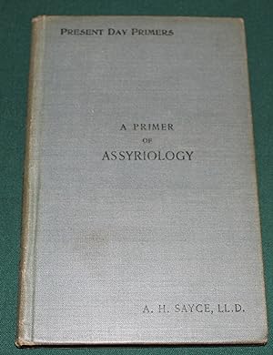 A Primer of Assyriology. Present Day primers.