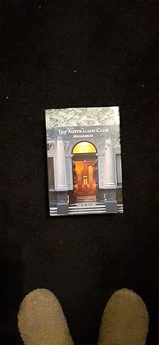 THE AUSTRALIAN CLUB Melbourne 1878 - 1998