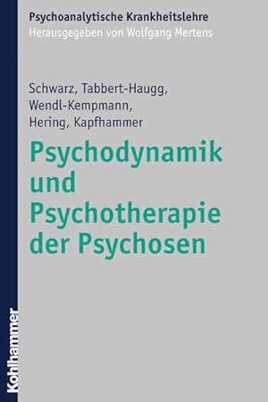 Immagine del venditore per Psychodynamik und Psychotherapie der Psychosen (Psychoanalytische Krankheitslehre) venduto da Studibuch