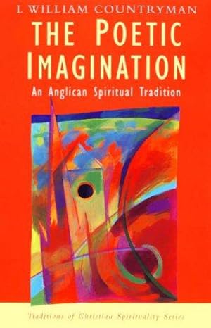 Seller image for Poetic Imagination: An Anglican Spiritual Tradition (Traditions of Christian Spirituality) for sale by WeBuyBooks