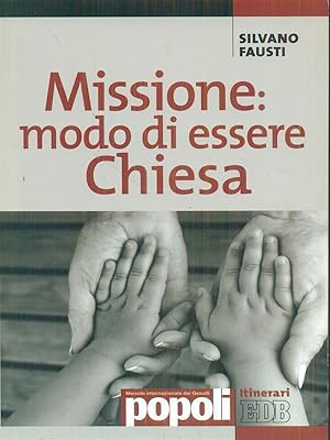 Seller image for Missione: modo di essere Chiesa for sale by Librodifaccia