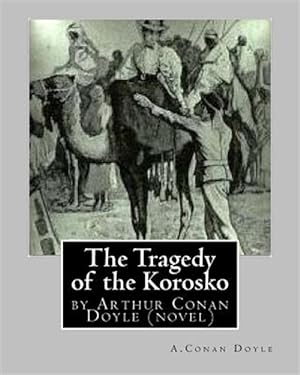 Seller image for Tragedy of the Korosko for sale by GreatBookPrices