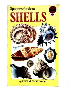 Seller image for Spotter's Guide to Shells: An Introduction to Seashells of the World (Spotter's guides) for sale by World of Rare Books