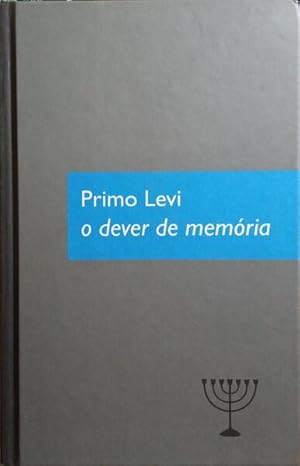 O DEVER DE MEMÓRIA.