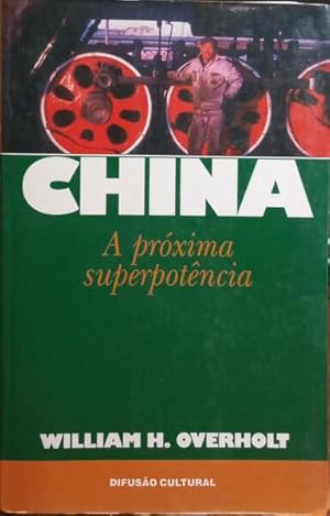 Seller image for CHINA, A PRXIMA SUPERPOTNCIA. for sale by Livraria Castro e Silva