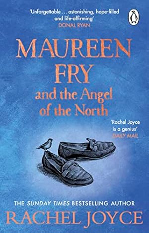 Immagine del venditore per Maureen Fry and the Angel of the North: From the bestselling author of The Unlikely Pilgrimage of Harold Fry (Harold Fry, 3) venduto da WeBuyBooks 2