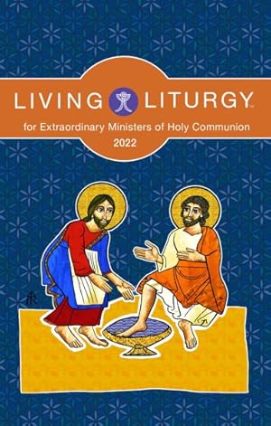 Seller image for Living Liturgy for Extraordinary Ministers of Holy Communion : Year C 2022 for sale by GreatBookPrices