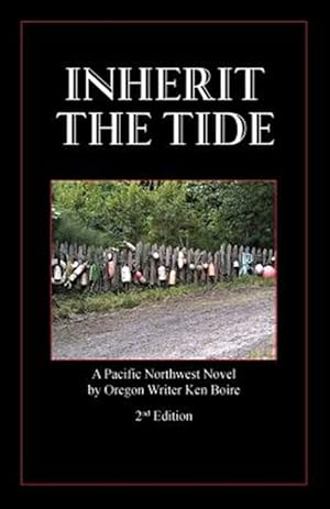 Bild des Verkufers fr Inherit the Tide 2nd Edition: A Pacific Northwest Novel by Oregon Writer zum Verkauf von GreatBookPrices