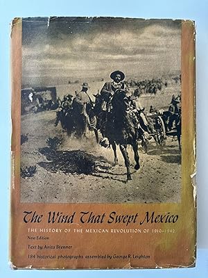 Seller image for The Wind That Swept Mexico: The History of the Mexican Revolution, 1910-1942 (Texas Pan American Series) for sale by River House Books