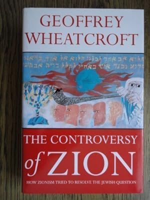 Image du vendeur pour The Controversy of Zion: Jewish Nationalism, the Jewish State, and the Unresolved Jewish Dilemma mis en vente par WeBuyBooks