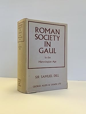 ROMAN SOCIETY IN GAUL IN THE MEROVINGIAN AGE