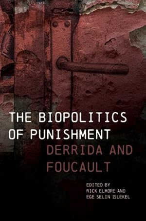 Immagine del venditore per Biopolitics of Punishment : Derrida and Foucault venduto da GreatBookPrices