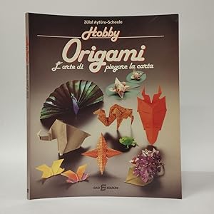 Hobby Origami. L'arte di piegare la carta