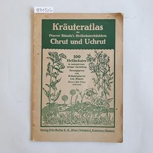 Seller image for Kruteratlas zu Pfarrer Knzle's Heilkruterbchlein Chrut und Uchrut : 100 Heilkruter in naturgetreuer, farbiger Darstellung for sale by Gebrauchtbcherlogistik  H.J. Lauterbach